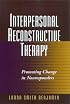 Interpersonal Reconstructive Therapy: Promoting Change in Nonresponders