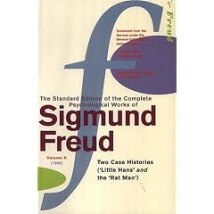 The Complete Psychological Works of Sigmund Freud: Two Case Histories ("Little Hans" and "The Rat Man") v. 10