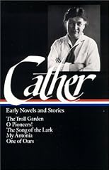 Three Novels: O Pioneers!, the Song of the Lark, and My Antonia