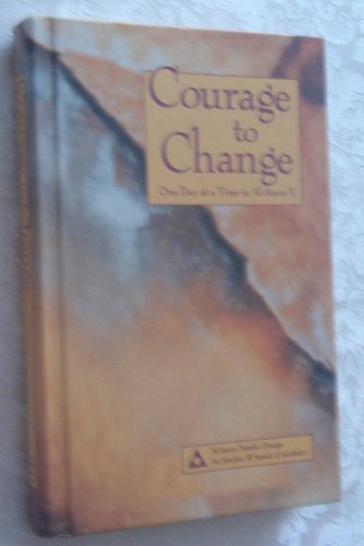 Courage to Change: One Day at a Time in Al-Anon II by Al-Anon Family Group (1992) Hardcover