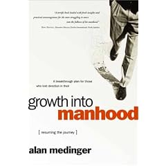 Growth Into Manhood: Resuming the Journey