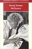 McTeague: A Story of San Francisco (Oxford Worlds Classics)