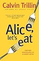 Alice, Let's Eat: Further Adventures of a Happy Eater