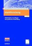 Marktforschung: Methodische Grundlagen und praktische Anwendung