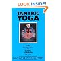 Tantric Yoga: The Royal Path to Raising Kundalini Power