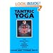 Tantric Yoga: The Royal Path to Raising Kundalini Power