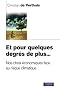 Et pour quelques degr�s de plus