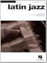 Latin Jazz: Jazz Piano Solos Series