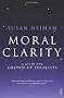 Moral Clarity: A Guide for Grown-up Idealists