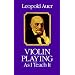 Violin Playing as I Teach it