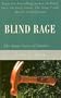 Blind Rage: The Many Faces of Murder… .