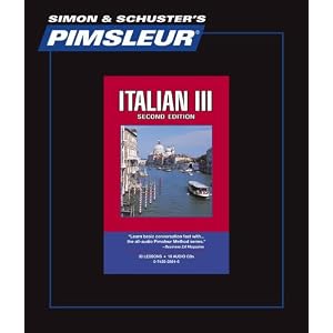 Italian III, Comprehensive: Learn to Speak and Understand Italian with Pimsleur Language... by Pimsleur