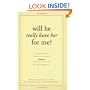 Will He Really Leave Her for Me?: Understanding Your Situation, Making Decisions for Your Happiness