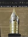 Fountain Pens--History & Design