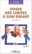 Poser des limites � son enfant et le respecter
