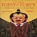 Topsy Turvy
