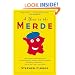 A Year in the Merde