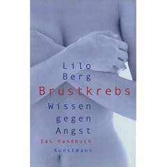 Brustkrebs. Wissen gegen Angst. Ein Handbuch