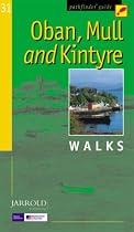 Oban, Mull and Kintyre: Walks (Pathfinder Guide)