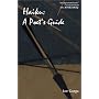 Haiku: A Poet's Guide
