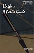 Haiku: A Poet's Guide