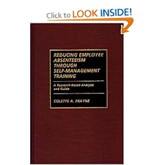 Reducing Employee Absenteeism Through Self-Management Training: A Research-Based Analysis and Guide