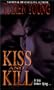 Kiss And Kill