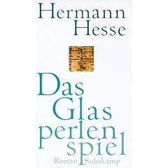 Das Glasperlenspiel: Versuch einer Lebensbeschreibung des Magister Ludi Josef Knecht samt Knechts hinterlassenen Schriften
