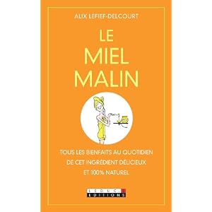 Le miel malin