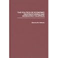 The Politics of Economic Restructuring and Democracy in Africa (Contributions in Economics and Economic History) by  Obioma M. Iheduru