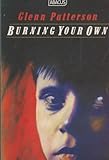 Burning your own