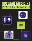 Nuclear Medicine Instrumentation Nuclear Medicine Instrumentation