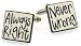Handmade ceramic always right, never wrong cufflinks
