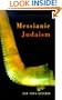 Messianic Judaism: The First Study of Messianic Judaism by a Non-Adherent