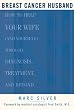 Breast Cancer Husband : How to Help Your Wife (and Yourself) during Diagnosis, Treatment and Beyond
