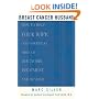 Breast Cancer Husband : How to Help Your Wife (and Yourself) during Diagnosis, Treatment and Beyond