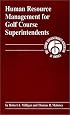 Human Resource Management for Golf Course Superintendents