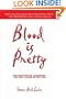 Blood is Pretty: The First Fixxer Adventure