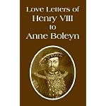 Love Letters of Henry VIII to Anne Boleyn book cover