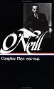 Eugene O'Neill : Complete Plays 1932-1943 (Library of America)