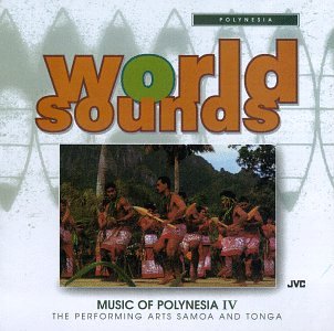 Music of Polynesia, Vol. 4: Somoa & Tonga