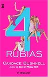 4 Rubias