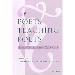 Poets Teaching Poets: Self and the World