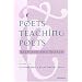 Poets Teaching Poets: Self and the World