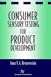 Consumer Sensory Testing For Product Development (Chapman & Hall Food Science Book)