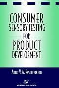 Consumer Sensory Testing For Product Development (Chapman & Hall Food Science Book)