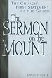 The Sermon on the Mount: The Church's First Statement of the Gospel