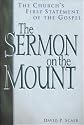 The Sermon on the Mount: The Church's First Statement of the Gospel