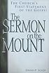 The Sermon on the Mount: The Church's First Statement of the Gospel