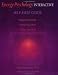 Energy Psychology Interactive Self-help Guide